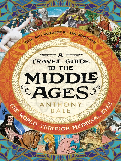 Title details for A Travel Guide to the Middle Ages by Anthony Bale - Wait list